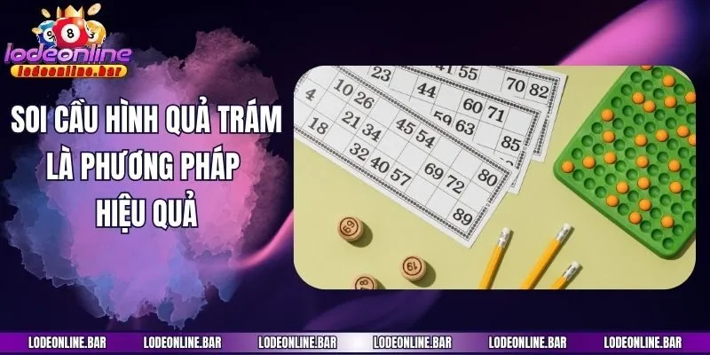 Soi cầu hình quả trám là phương pháp hiệu quả